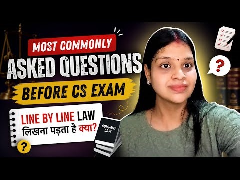 Last 30 Days Before CS Exam 🔥 Most Commonly Asked Questions | Line by Line Law Likhu?