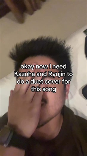 Kazuha and Ryujin Duet Cover