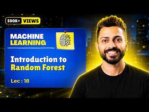 Lec-18: Random Forest 🌳 in Machine Learning 🧑‍💻👩‍💻