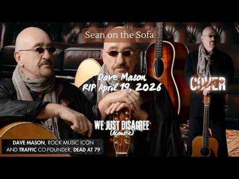 Dave Mason RIP - We Just Disagree (Acoustic) | Sean on the Sofa [COVER]