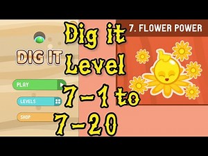 Dig it Level 7-1 to 7-20 | Flower power | Chapter 7 level 1-20 Solution Walkthrough