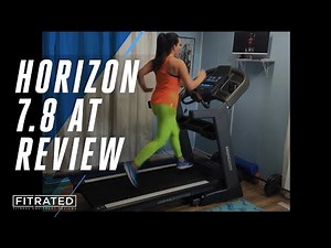 Horizon 7.8 AT Treadmill Review