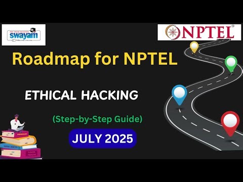 Roadmap for NPTEL Ethical Hacking | July 2025 Exam Preparation Strategy