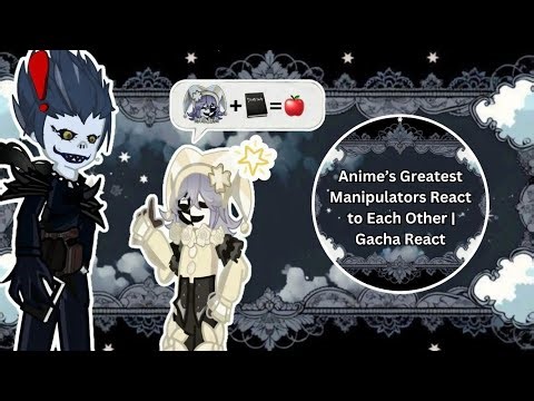 Anime's Greatest Manipulators React to Each Other! 🎪✨ | Gacha React