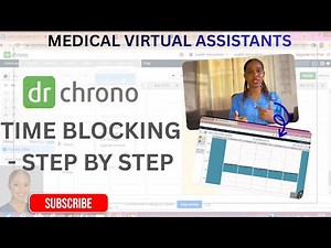 How to Time block in DrChrono EHR as a MedicalVirtual Assistant