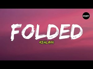 Kehlani - Folded (Lyrics) | Snippet Loop (I'll let your body decide tiktok)