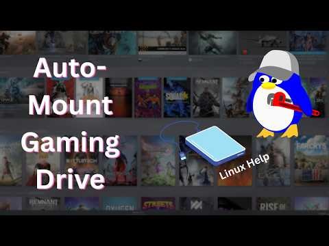 How to auto-mount your Linux gaming drive on start-up.