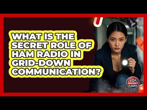 What Is The Secret Role Of Ham Radio In Grid-down Communication? - Your Emergency Planner