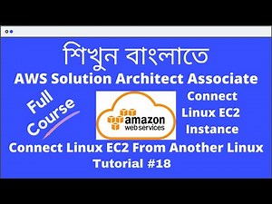 Connect AWS Linux Instance From Another Linux OS in Bengali | Tutorial 18