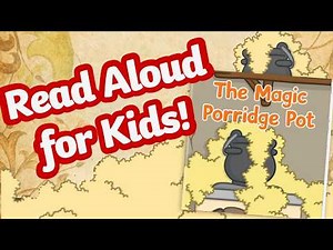 The Magic Porridge Pot Read Along Story | Traditional Tale for Kids
