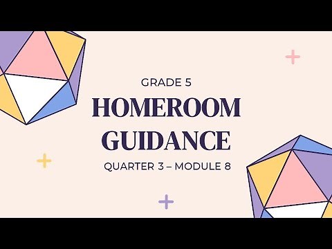 HOMEROOM GUIDANCE GRADE 5 (MODULE 8) - WE'RE ALL IN THIS TOGETHER