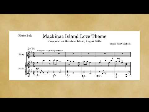 "MACKINAC ISLAND LOVE THEME" - Sheet Music for Flute and Piano Duet - Composed by Roger MacNaughton