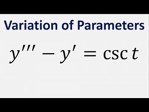 Third Order Differential Equation Variation of Parameters: y''' - y' = csc t