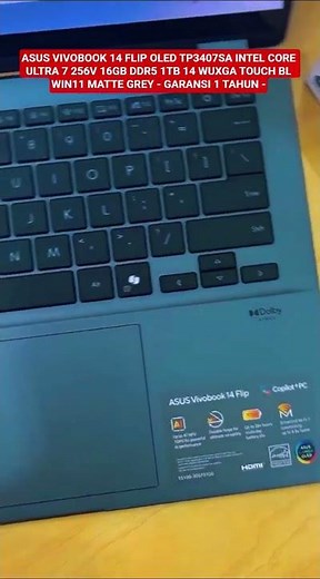 ASUS VIVOBOOK 14 FLIP OLED TP3407SA INTEL CORE ULTRA 7 256V 16GB DDR5 1TB 14.0 WUXGA TOUCH BL WIN11