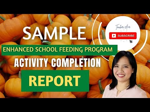 Activity Completion Report 2 | Enhanced School Feeding Program | Sample Narrative