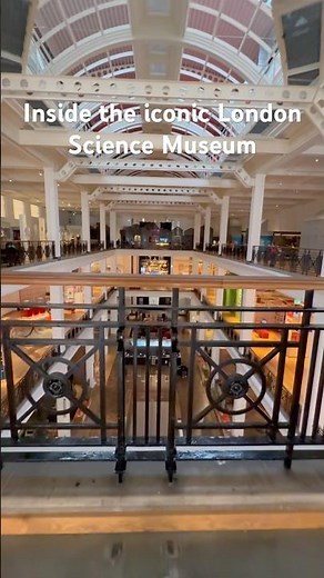 Inside the Iconic London Science Museum