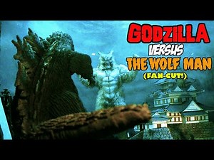 Godzilla vs The Legendary Wolfman (1983) Fan-Cut