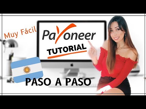 Cómo crear una CUENTA en PAYONEER viviendo en ARGENTINA | TUTORIAL Paso a Paso