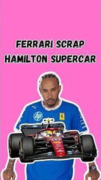 Ferrari Axe Lewis Hamilton Custom F44 Supercar?