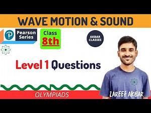 Class 8 | Wave Motion and Sound | Level 1 Questions | Pearson IIT Foundation
