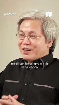 No Matter Who You Are, You Only Need to Do These 3 Things Well! - Dr. Gian Tu Trung | ReMind
