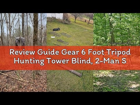 Review Guide Gear 6 Foot Tripod Hunting Tower Blind, 2-Man Stand Elevated, Hunting Gear Equipment Ac