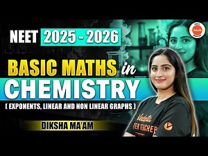Exponents, linear & non linear graphs | Basic Math in Chemistry | NEET 2025 | NEET 2026