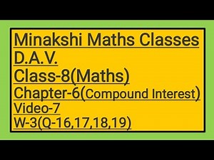 DAV || Class-8(Maths)|| Chapter-6(Compound Interest)|| video-7 || Worksheet-3(Q-16,17,18,19)