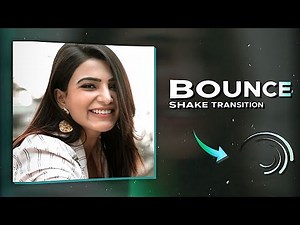 Smooth Bounce Shake Transition 😍❤️ Alight motion tutorial