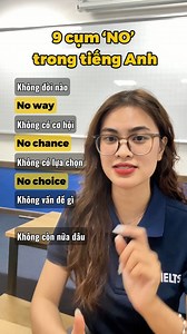 Học ngay 9 Cụm Từ "NO" siêu thông dụng giúp bạn giao tiếp chuẩn như người bản xứ! #nqhielts #tuvungtienganh | NQH IELTS