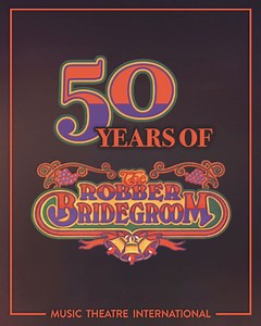 Happy 50th anniversary to The Robber Bridegroom! This bluegrass-infused gem has been charming audiences since its Broadway opening in 1975 with a playful Southern twist. Steal this show with style and bring this folktale to your stage. | Music Theatre International