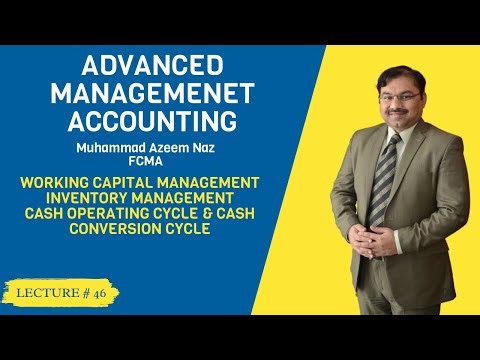 M-5 Advanced Management Accounting - Lecture # 46 - Working Capital Management - ICMAP