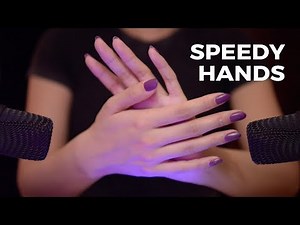 ASMR Speedy Hand Sounds (No Talking)