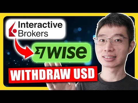How To Withdraw USD From Interactive Brokers Using Wise | Cost Comparison