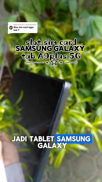 Membalas Slot SIM Card Samsung Galaxy Tab A9 5G