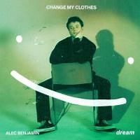 Dream & Alec Benjamin - Change my clothes - dalszöveg magyar fordítása - Magyar-Dalszoveg.hu