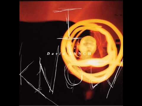David Lynch - I Know