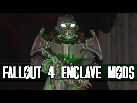 Adding The Enclave Back Into Fallout 4 With Mods!