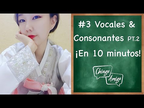 Curso de coreano en español #3. Vocales y consonantes PT.2
