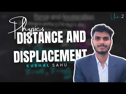 L7 Distance and Displacement| Basics ||Professor Sahu