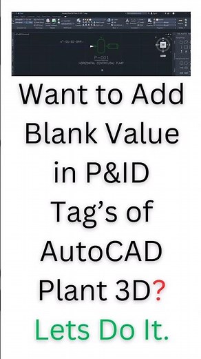 Add Blank Value in P&ID Tag of Plant 3D. #autocad #autodesk #shorts #youtubeshorts