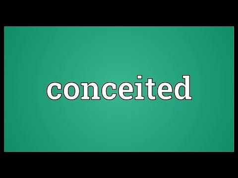 Conceited Meaning