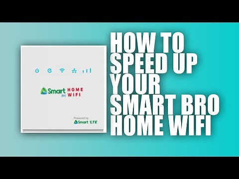 HOW TO SPEED UP SMARTBRO HOME WIFI
