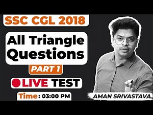 All Triangle Questions Live Test Part 1 | SSC CGL 2018 | Quants by Aman Srivastava Sir