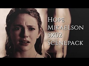 Hope Mikaelson 5x02 Scenepack (The Originals) + Download Link