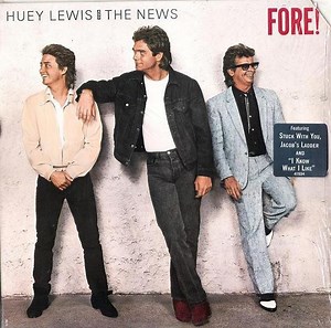 Huey Lewis And The News - Fore!