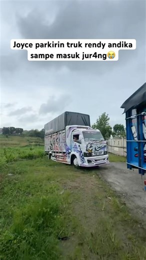 Joyce parkirin truk rendy andika sampe masuk jur4ng😭