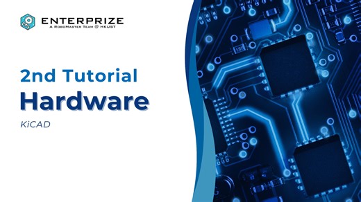 HKUST RM2026 Hardware Tutorial 2: KiCAD