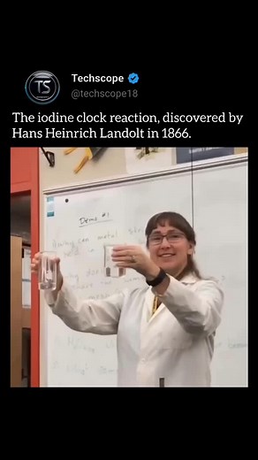 Techscope | This video demonstrates the iodine clock reaction, discovered by Hans Heinrich Landolt in 1866. In this chemical reaction, two clear... | Instagram