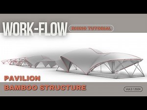 Bamboo Structure Pavilion _ Tutorial